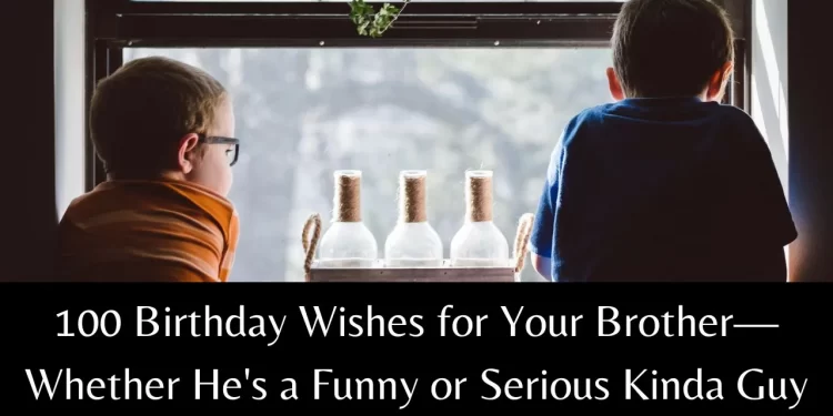 birthday wishes for brother
